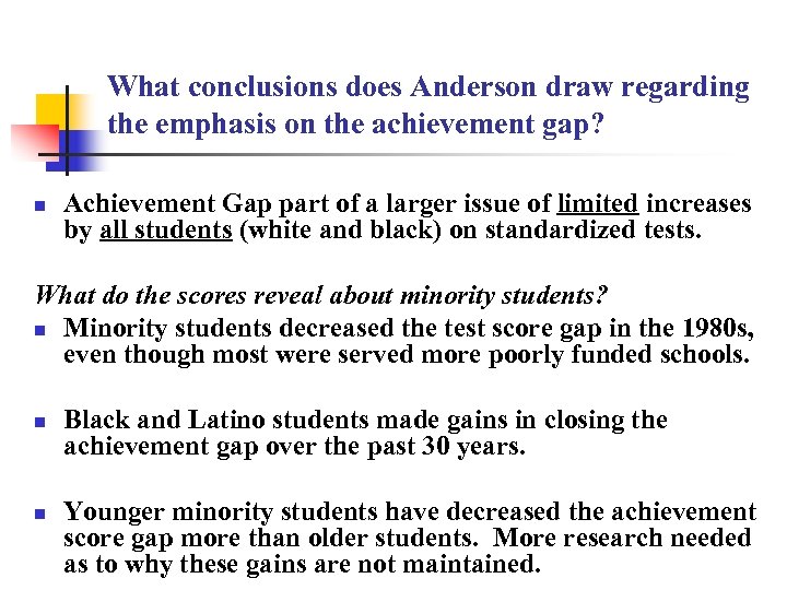 What conclusions does Anderson draw regarding the emphasis on the achievement gap? n Achievement