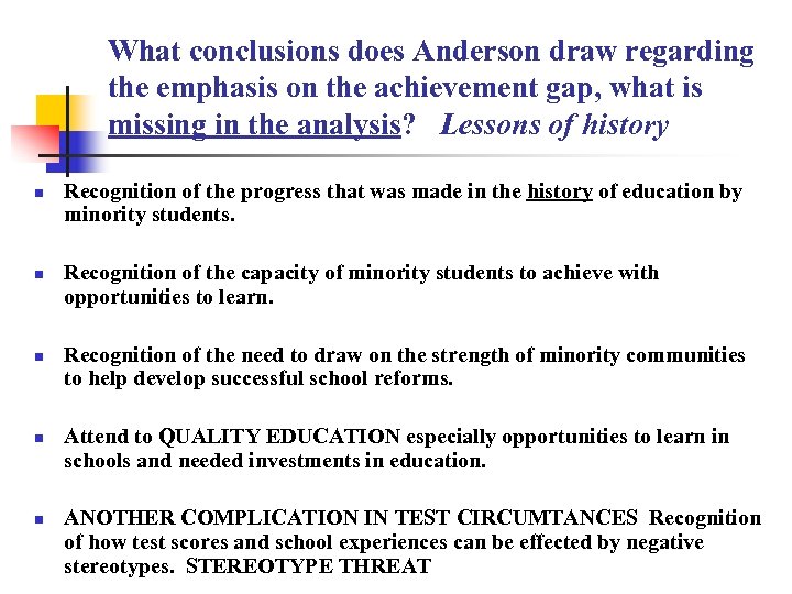 What conclusions does Anderson draw regarding the emphasis on the achievement gap, what is