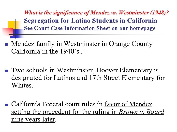 What is the significance of Mendez vs. Westminster (1948)? Segregation for Latino Students in