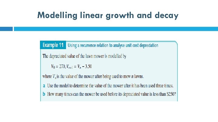 Modelling linear growth and decay 