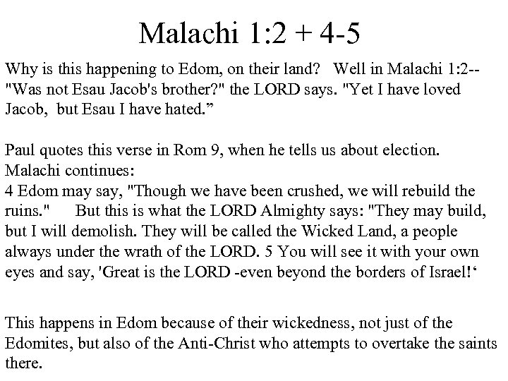 Malachi 1: 2 + 4 -5 Why is this happening to Edom, on their