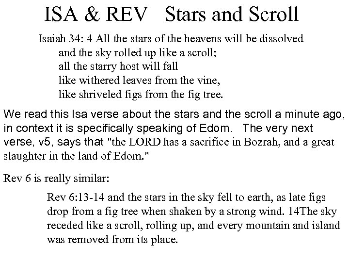 ISA & REV Stars and Scroll Isaiah 34: 4 All the stars of the