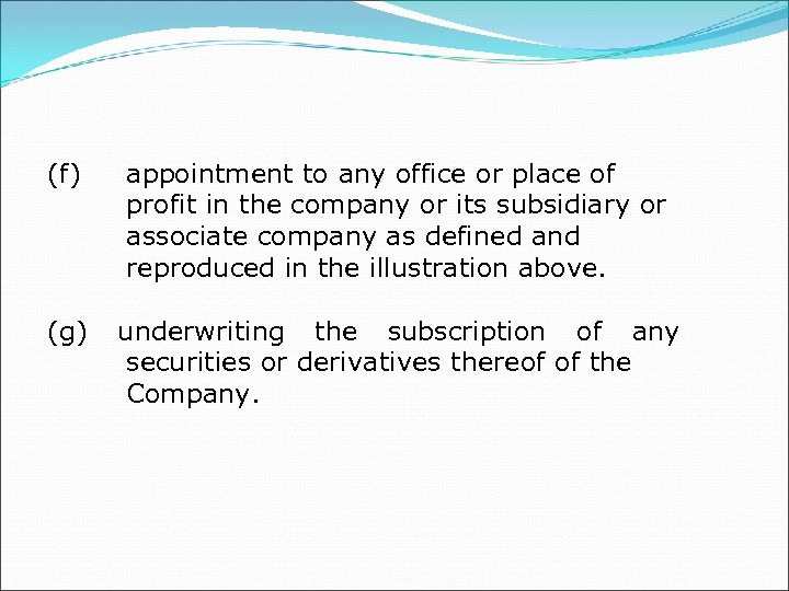 (f) appointment to any office or place of profit in the company or its