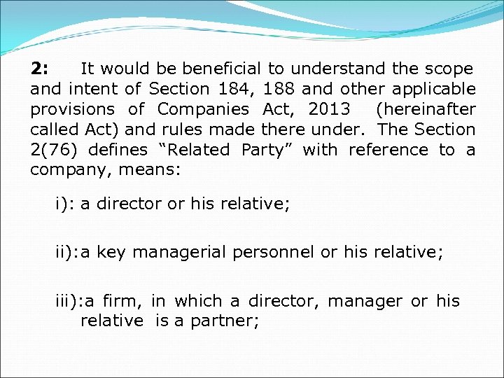  2: It would be beneficial to understand the scope and intent of Section