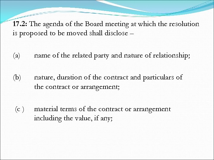 17. 2: The agenda of the Board meeting at which the resolution is proposed