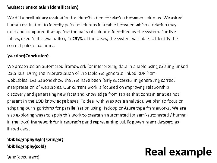 subsection{Relation identification} We did a preliminary evaluation for identification of relation between columns. We