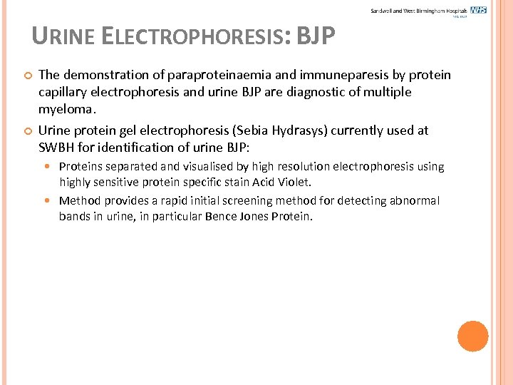 URINE ELECTROPHORESIS: BJP The demonstration of paraproteinaemia and immuneparesis by protein capillary electrophoresis and