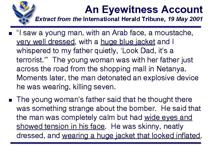 An Eyewitness Account Extract from the International Herald Tribune, 19 May 2001 n “I