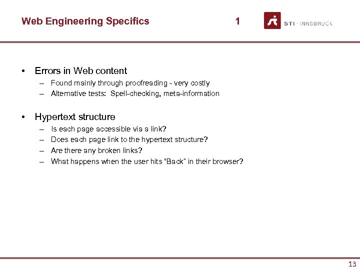 Web Engineering Specifics • 1 Errors in Web content – Found mainly through proofreading