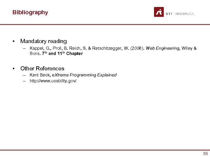 Bibliography • Mandatory reading – Kappel, G. , Proll, B. Reich, S. & Retschitzegger,