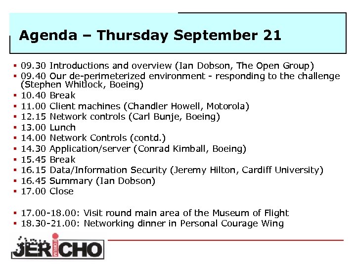 Agenda – Thursday September 21 § 09. 30 Introductions and overview (Ian Dobson, The