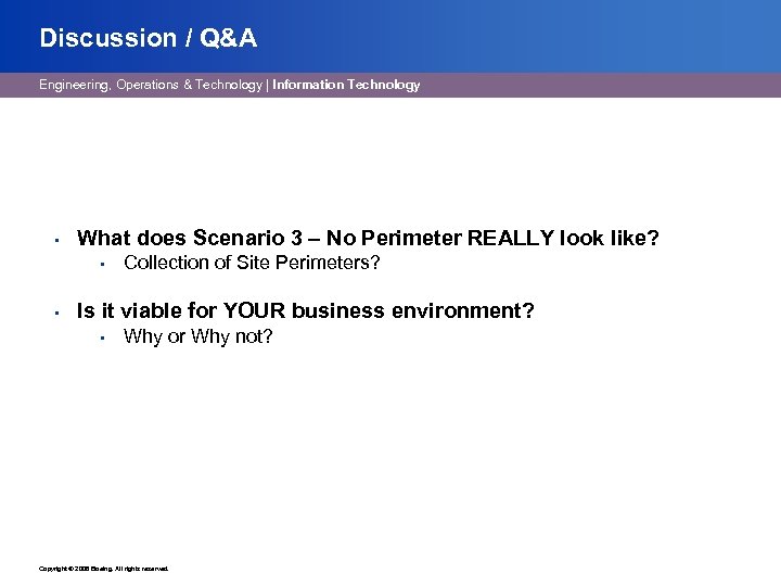 Discussion / Q&A Engineering, Operations & Technology | Information Technology • What does Scenario