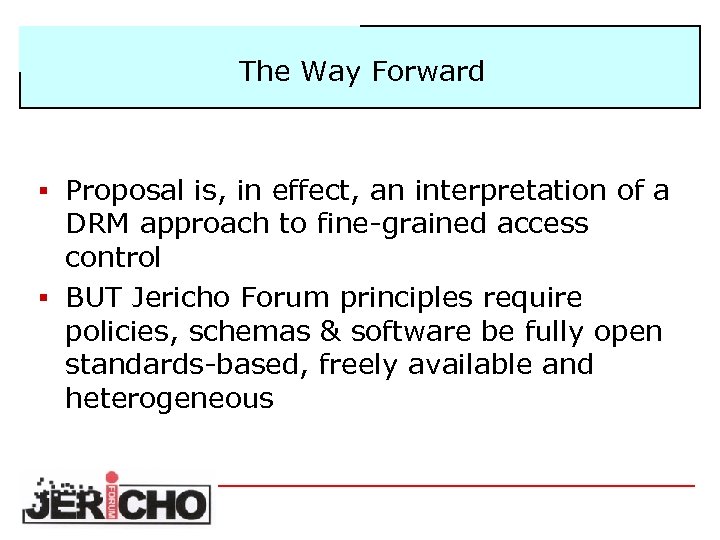 The Way Forward § Proposal is, in effect, an interpretation of a DRM approach