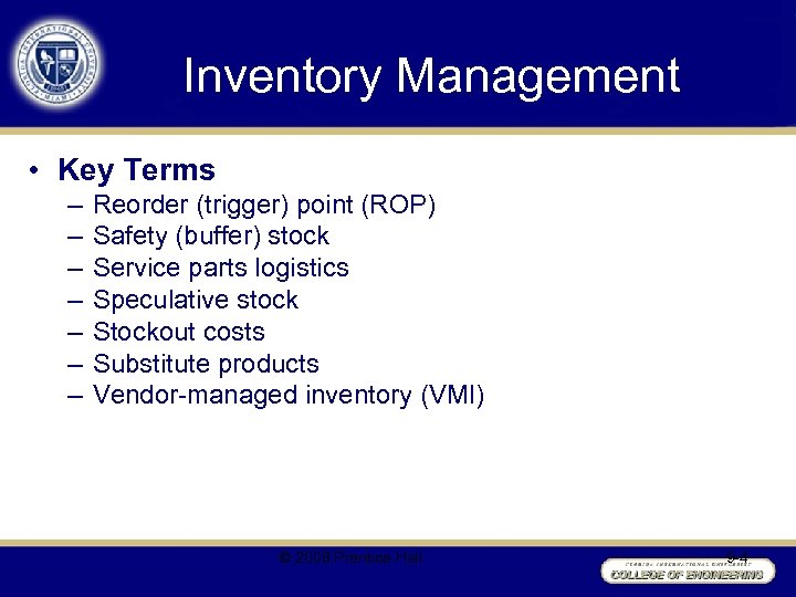 Inventory Management • Key Terms – – – – Reorder (trigger) point (ROP) Safety