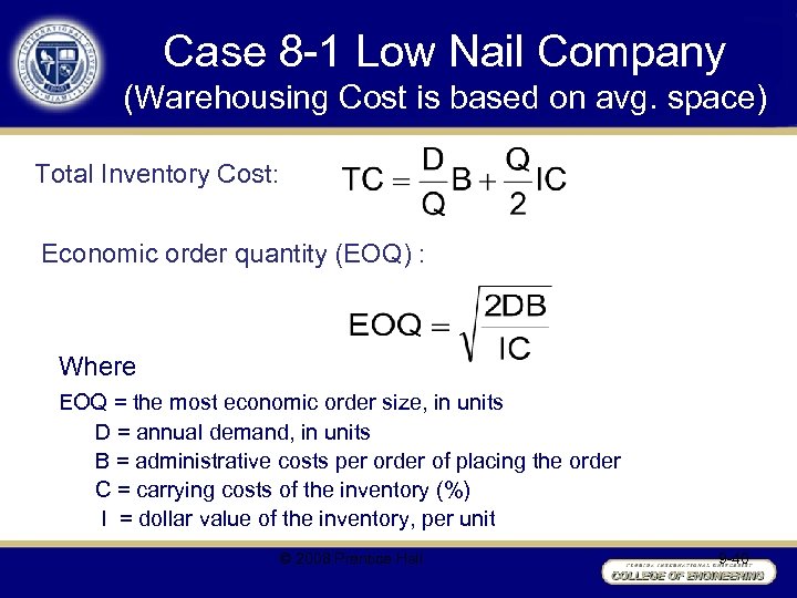 Case 8 -1 Low Nail Company (Warehousing Cost is based on avg. space) Total