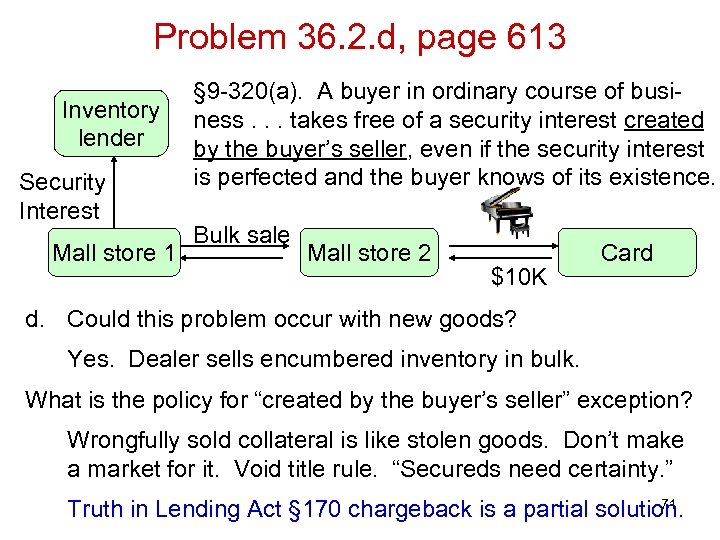 Problem 36. 2. d, page 613 Inventory lender Security Interest Mall store 1 §