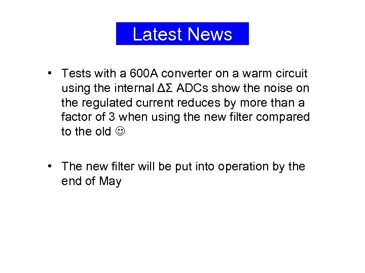 Latest News • Tests with a 600 A converter on a warm circuit using