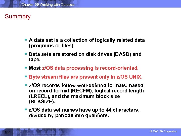 Chapter 05 Working with Datasets Summary A data set is a collection of logically