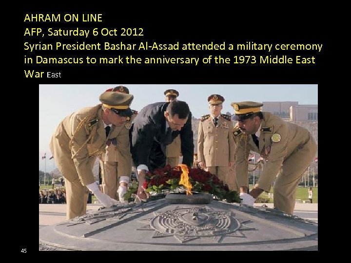 AHRAM ON LINE AFP, Saturday 6 Oct 2012 Syrian President Bashar Al-Assad attended a