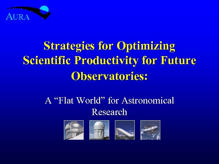 Strategies for Optimizing Scientific Productivity for Future Observatories: A “Flat World” for Astronomical Research