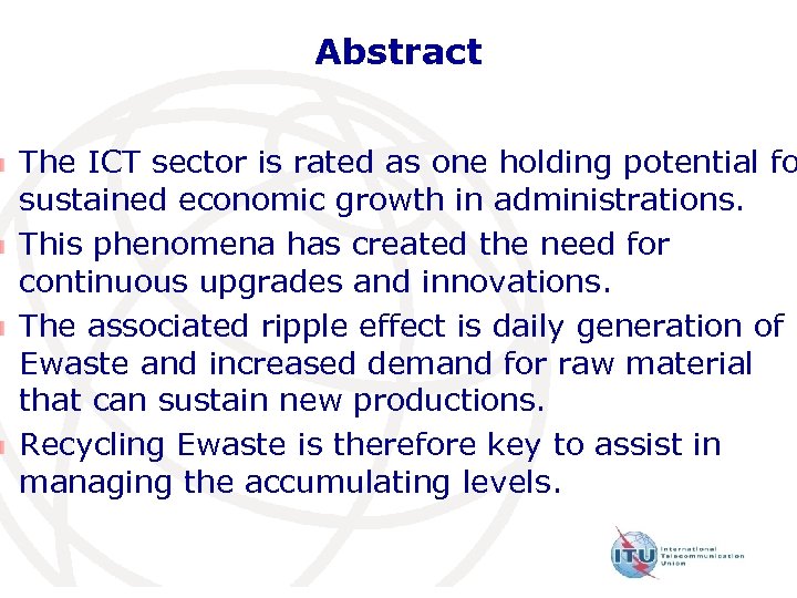 Abstract The ICT sector is rated as one holding potential fo sustained economic growth