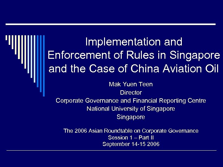 Implementation and Enforcement of Rules in Singapore and the Case of China Aviation Oil