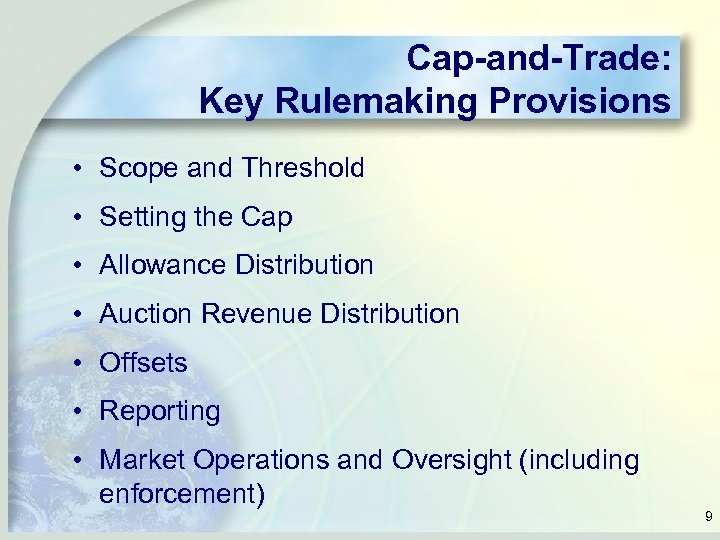 Cap-and-Trade: Key Rulemaking Provisions • Scope and Threshold • Setting the Cap • Allowance