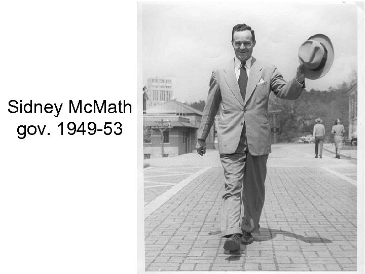 Sidney Mc. Math gov. 1949 -53 