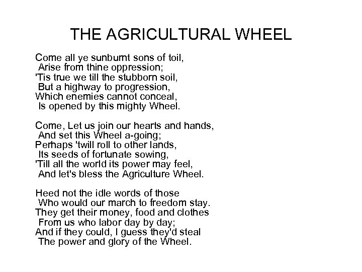 THE AGRICULTURAL WHEEL Come all ye sunburnt sons of toil, Arise from thine oppression;