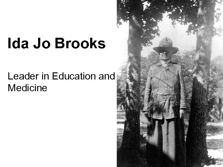 Ida Jo Brooks Leader in Education and Medicine 