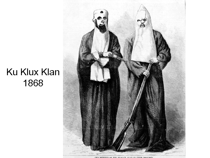 Ku Klux Klan 1868 