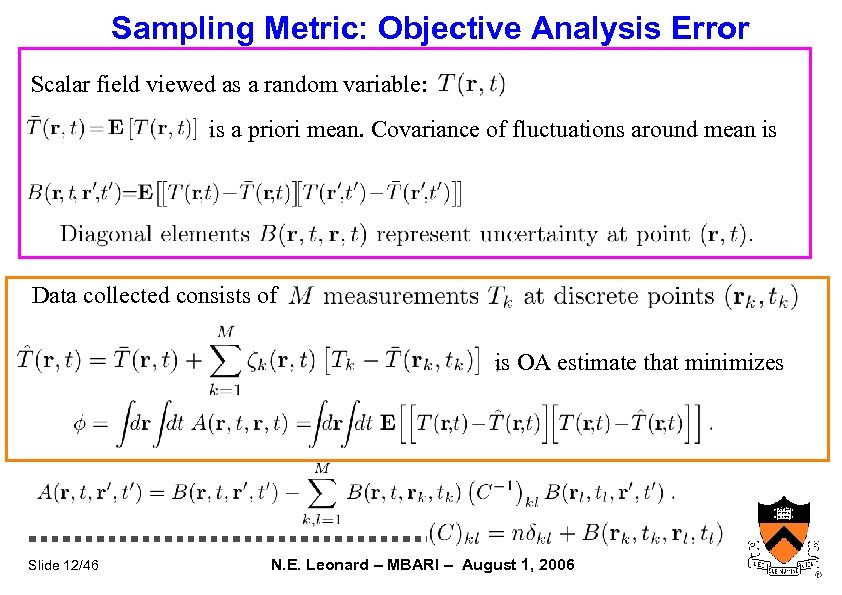 Sampling Metric: Objective Analysis Error Scalar field viewed as a random variable: is a