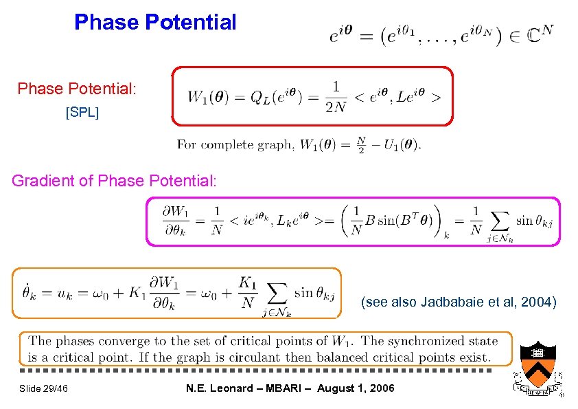 Phase Potential: [SPL] Gradient of Phase Potential: (see also Jadbabaie et al, 2004) Slide