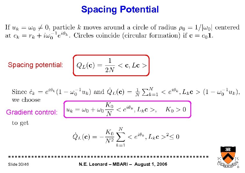 Spacing Potential Spacing potential: Gradient control: Slide 30/46 N. E. Leonard – MBARI –