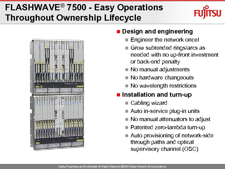 FLASHWAVE® 7500 - Easy Operations Throughout Ownership Lifecycle n Design and engineering n n