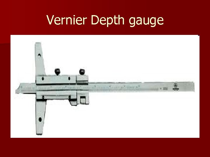 Vernier Depth gauge 