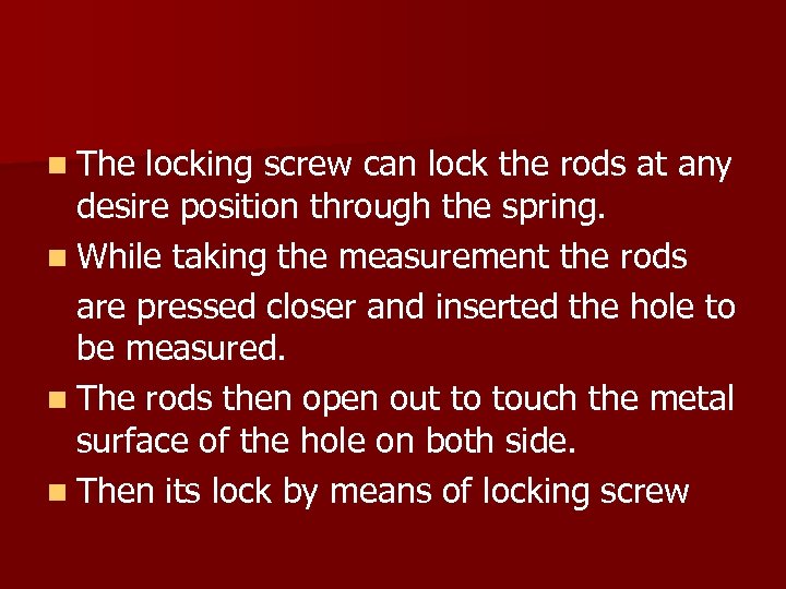 n The locking screw can lock the rods at any desire position through the