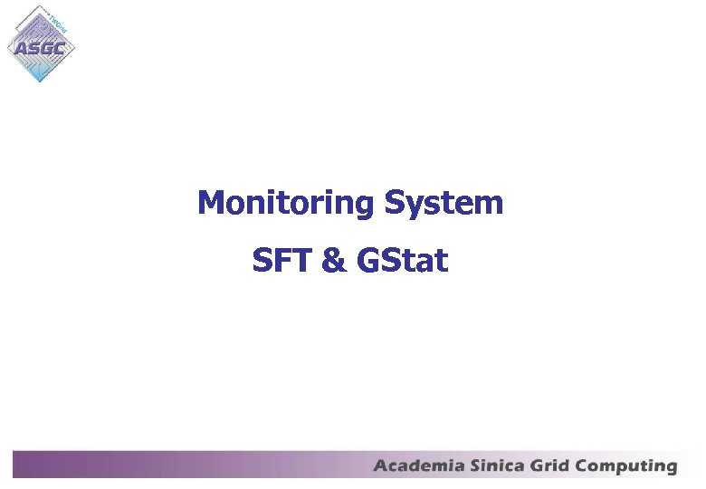 Monitoring System SFT & GStat 