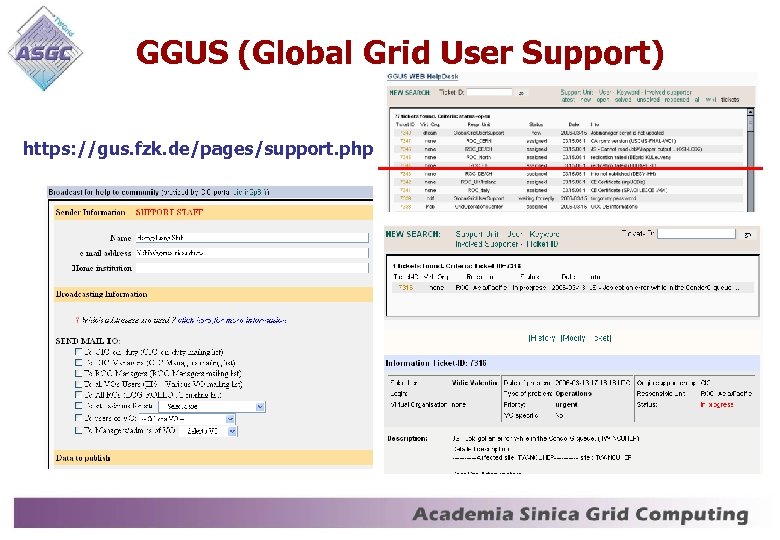 GGUS (Global Grid User Support) https: //gus. fzk. de/pages/support. php 