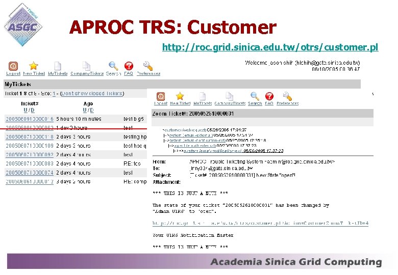 APROC TRS: Customer http: //roc. grid. sinica. edu. tw/otrs/customer. pl 