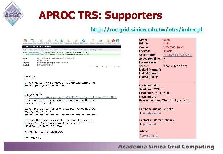 APROC TRS: Supporters http: //roc. grid. sinica. edu. tw/otrs/index. pl 