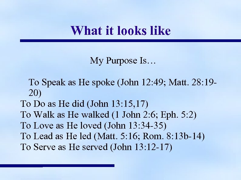What it looks like My Purpose Is… To Speak as He spoke (John 12: