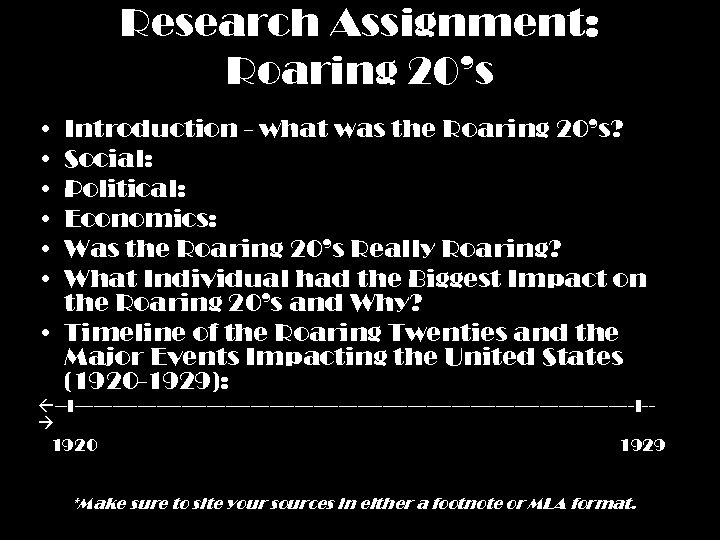 Research Assignment: Roaring 20’s • • • Introduction - what was the Roaring 20’s?