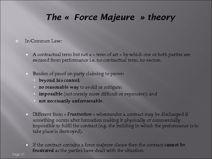 The « Force Majeure » theory In Common Law: Burden of proof on party