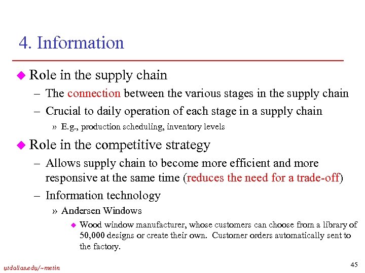 4. Information u Role in the supply chain – The connection between the various