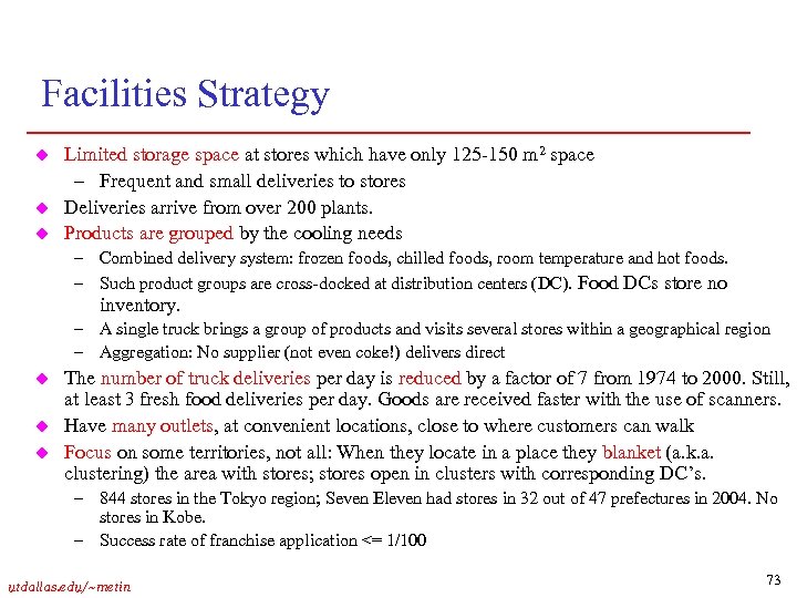 Facilities Strategy u u u Limited storage space at stores which have only 125