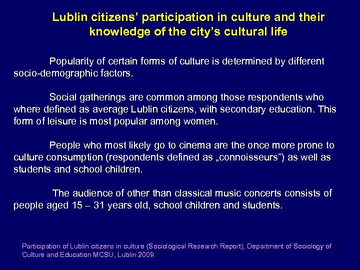Lublin citizens’ participation in culture and their knowledge of the city’s cultural life Popularity