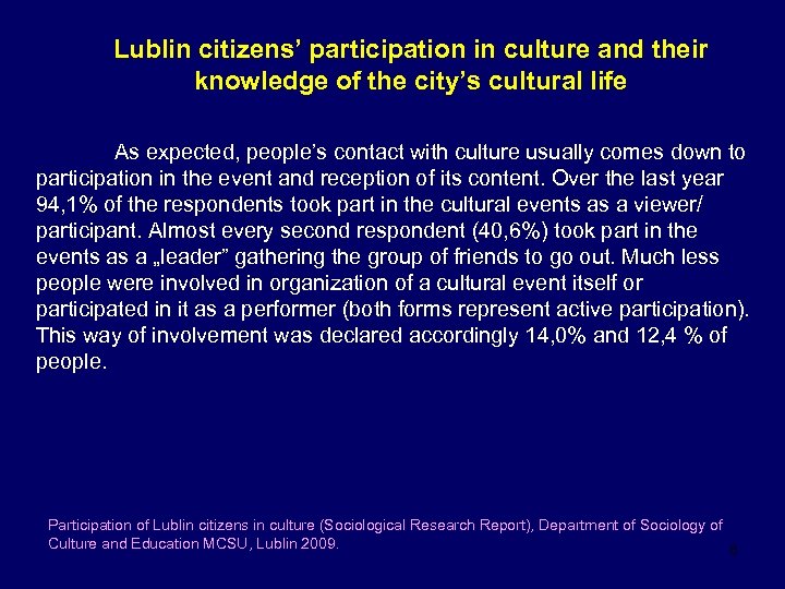 Lublin citizens’ participation in culture and their knowledge of the city’s cultural life As