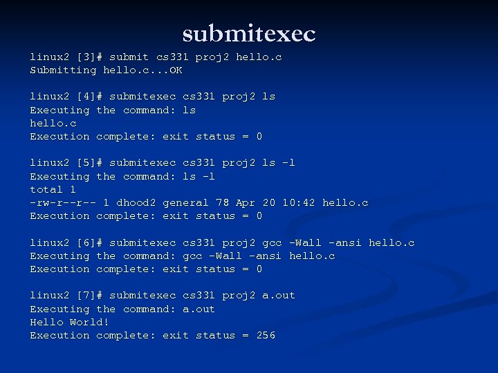 submitexec linux 2 [3]# submit cs 331 proj 2 hello. c Submitting hello. c.