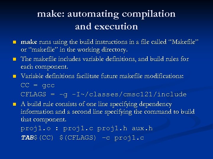 make: automating compilation and execution n n make runs using the build instructions in